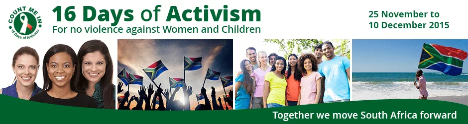 16 DAYS OF ACTIVISM FOR NO VIOLENCE AGAINST WOMAN AND CHILDREN